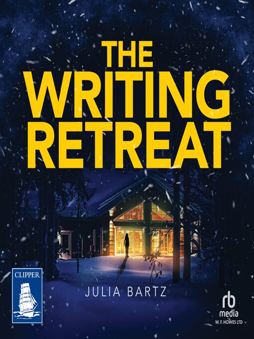 Title details for The Writing Retreat by Julia Bartz - Available